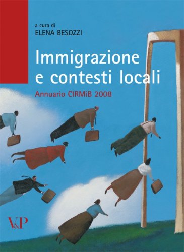 Immigrazione e contesti locali - Annuario CIRMiB 2008