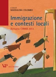 Immigrazione e contesti locali - Annuario CIRMiB 2013