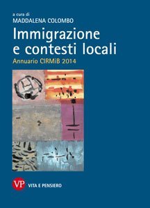 Immigrazione e contesti locali - Annuario CirMib 2014