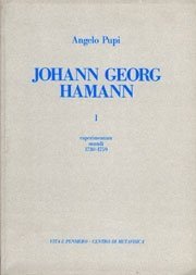 Johann Georg Hamann - Vol. I. Experimentum mundi. 1730-1759