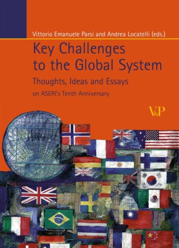 Key Challenges to the Global System - Thoughts, Ideas and Essays on Aseri's Tenth Anniversary