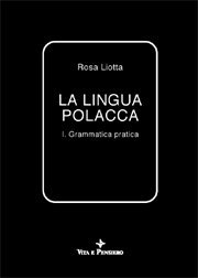 La lingua polacca - Grammatica pratica