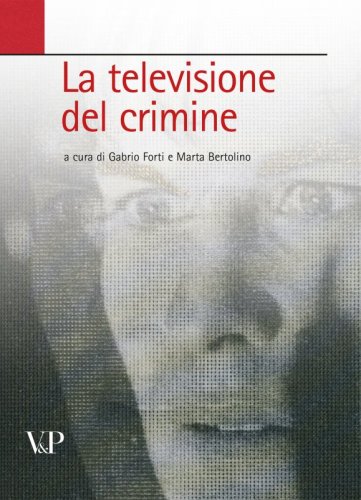 La televisione del crimine