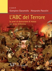 L'ABC del Terrore - Le armi di distruzione di massa nel terzo millennio