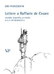 Lettere a Raffaele de Cesare - raccolte, trascritte, annotate a cura del destinatario
