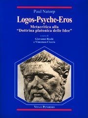 Logos- Psyche- Eros - Metacritica alla "Dottrina platonica delle Idee"