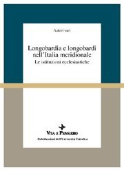 Longobardia e longobardi nell'Italia meridionale - Le istituzioni ecclesiastiche
