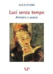 Luci senza tempo - Amicizia e poesia