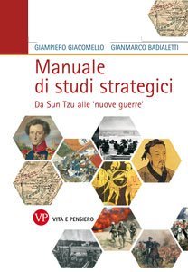 Manuale di studi strategici - Da Sun Tzu alle 'nuove guerre'