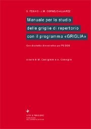 Manuale per lo studio delle griglie di repertorio con il programma «Griglia» - Con dischetto dimostrativo per PC DOS