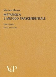 Metafisica e metodo trascendentale - Parte III. Verità e storicità
