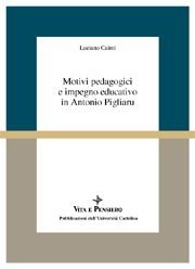 Motivi pedagogici e impegno educativo in Antonio Pigliaru