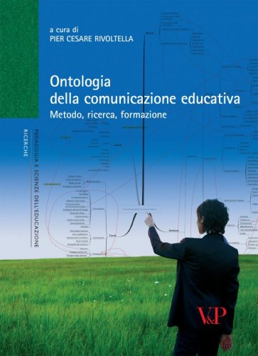 Ontologia della comunicazione educativa - Metodo, ricerca, formazione
