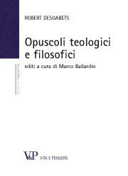 Opuscoli teologici e filosofici - editi a cura di Marco Ballardin