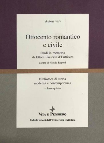 Ottocento romantico e civile - Studi in memoria di Ettore Passerin d'Entréves