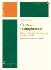 Pienezza e compimento - Alle radici della riflessione pedagogica di Romano Guardini<BR>Prefazione di Hanna-Barbara Gerl-Falkovitz