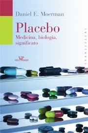 Placebo - Medicina, biologia, significato