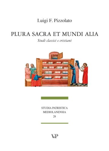 Plura sacra et mundi alia - Studi classici e cristiani