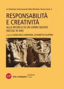 Responsabilità e creatività - Alla ricerca di un uomo nuovo (secoli XI-XIII)
