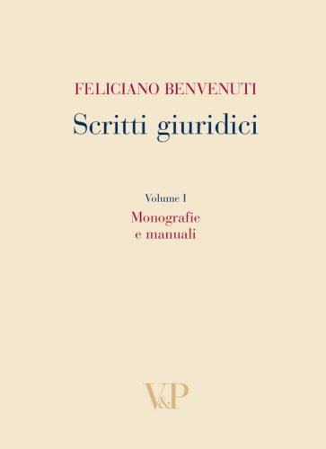 Scritti giuridici - Vol. I - Monografie e manuali