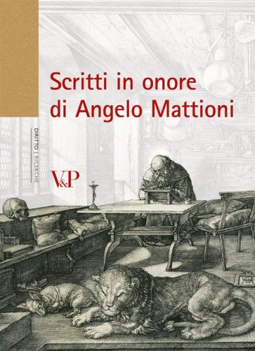 Scritti in onore di Angelo Mattioni 