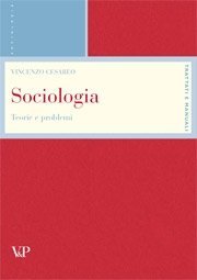 Sociologia - Teorie e problemi