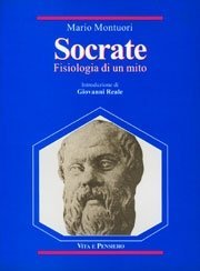 Socrate - Fisiologia di un mito