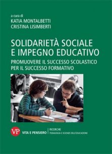 Solidarietà sociale e impegno educativo - Promuovere il successo scolastico per il successo formativo