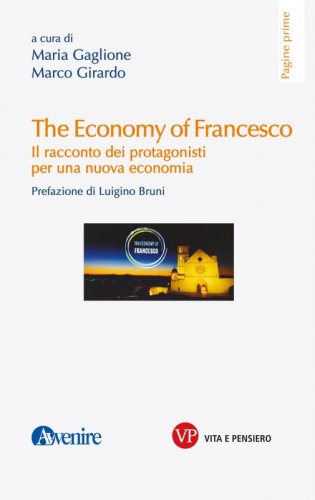 The Economy of Francesco - Il racconto dei protagonisti per una nuova economia