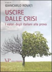 Uscire dalla crisi - I valori degli italiani alla prova