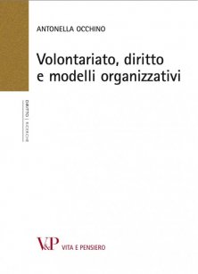 Volontariato, diritto e modelli organizzativi