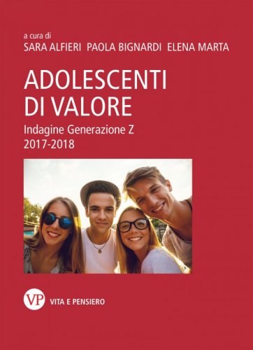 Adolescenti di valore - Indagine Generazione Z 2017-2018