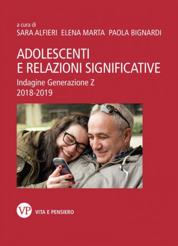 Adolescenti e relazioni significative - Indagine Generazione Z 2018-2019