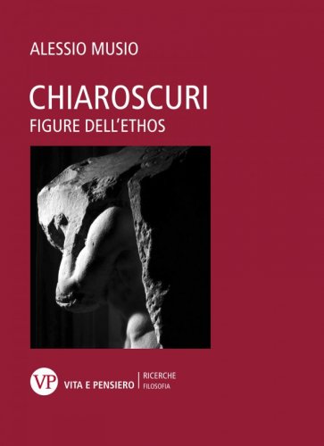 Chiaroscuri - Figure dell'ethos