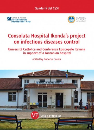 Consolata Hospital Ikonda’s project on infectious diseases control - Università Cattolica and Conferenza Episcopale Italiana in support of a Tanzanian hospital