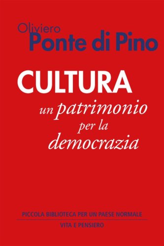 Cultura - Un patrimonio per la democrazia