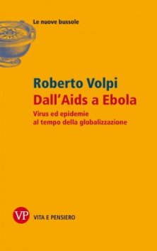Dall'Aids a Ebola - Virus ed epidemie al tempo della globalizzazione