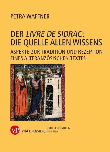 Der “Livre de Sidrac”: die Quelle allen Wissens - Aspekte zur Tradition und Rezeption eines altfranzösischen Textes