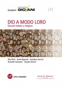 Dio a modo loro. Quaderni Rapporto Giovani, n.7 - Giovani italiani e religioni