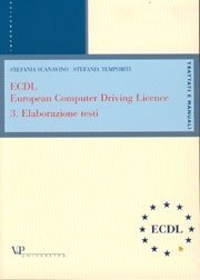 ECDL European Computer Driving Licence - 3. Elaborazione testi