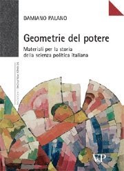 Geometrie del potere - Materiali per la storia della scienza politica italiana