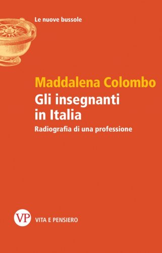 Gli insegnanti in Italia - Radiografia di una professione