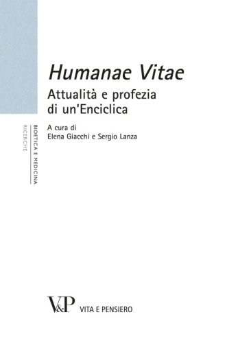 Humanae Vitae - Attualità e profezia di un'Enciclica