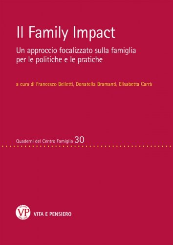 Il Family Impact - Un approccio focalizzato sulla famiglia per le politiche e le pratiche