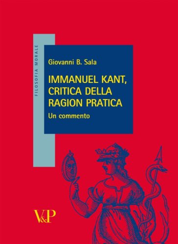 Immanuel Kant, Critica della Ragion Pratica - Un commento