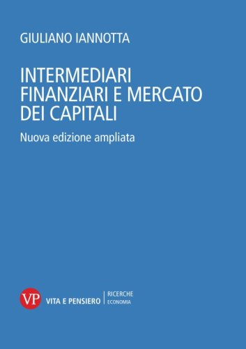 Intermediari finanziari e mercato dei capitali - Nuova edizione ampliata