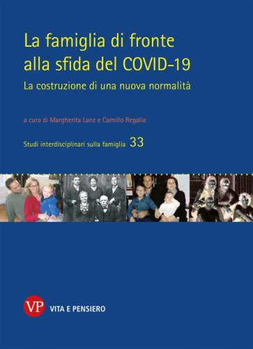 La famiglia di fronte alla sfida del Coronavirus - COVID-19 - La costruzione di una nuova normalità
