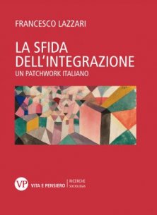 La sfida dell'integrazione - Un patchwork italiano