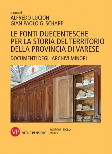 Le fonti duecentesche per la storia del territorio della provincia di Varese - Documenti degli Archivi minori