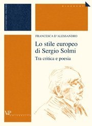 Lo stile europeo di Sergio Solmi - Tra critica e poesia